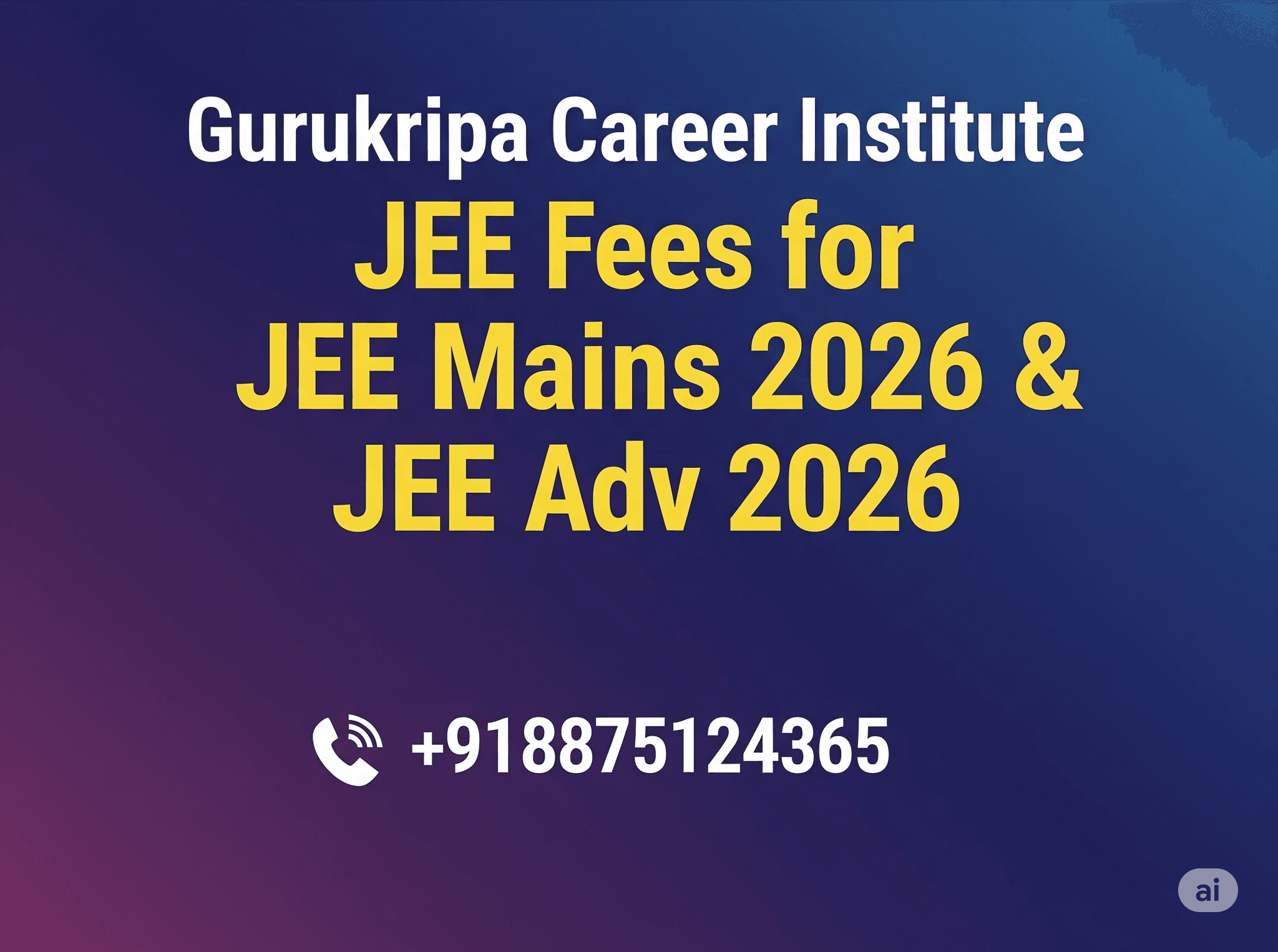 Unlock Your Potential Gurukripa Career Institute JEE Mains & Advanced 2026 Fees & Scholarships!
